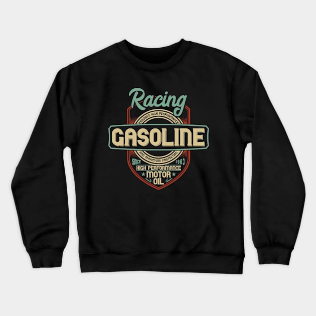 hot racing gasoline vintage addicted retro badge Crewneck Sweatshirt by SpaceWiz95